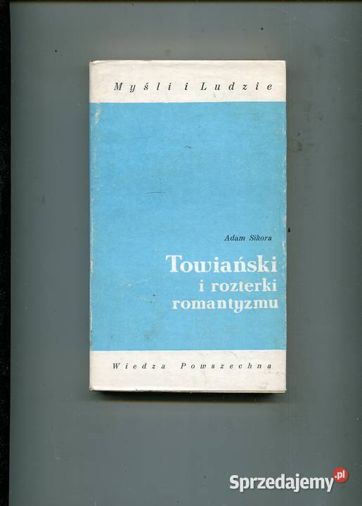 Towiański i rozterki romantyzmu Adam Sikora zachodniopomorskie Szczecin