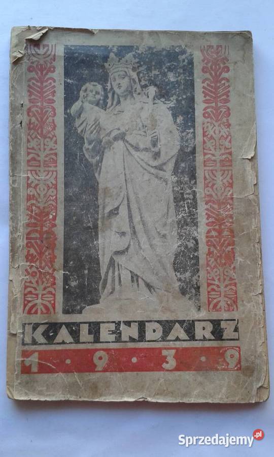 Kalendarz Królowej Wychodztwa Polskiego na 1939r
