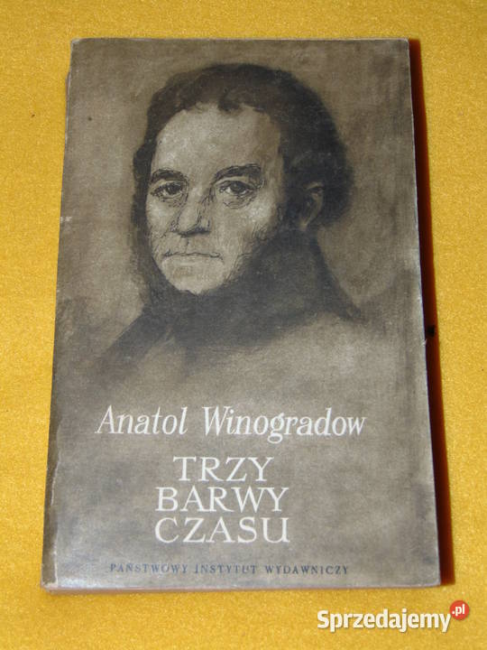 Trzy barwy czasu Anatolij Winogradow lubelskie Lublin