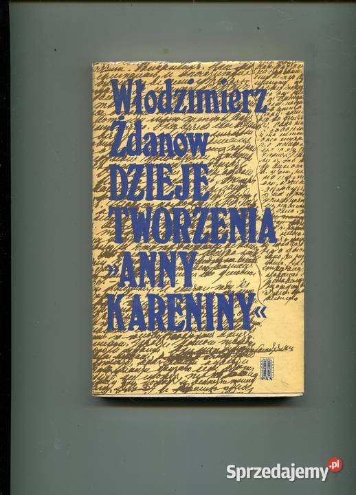 Dzieje tworzenia Anny kareniny Żdanow zachodniopomorskie Szczecin