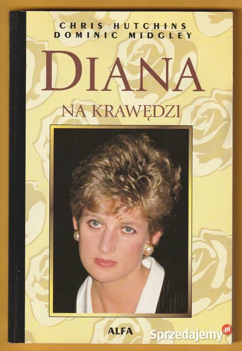 DIANA NA KRAWĘDZI CHRIS HUTCHINS DOMINIC MIDGLEY Łódź
