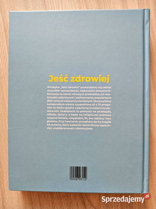 Jeść zdrowiej Kuchnia Lidla Karol Okrasa Poradniki, albumy i reportaże
