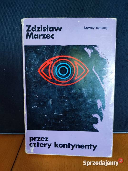 Zdzisław Marzec cztery kontynenty Łowcy Sensacji świętokrzyskie