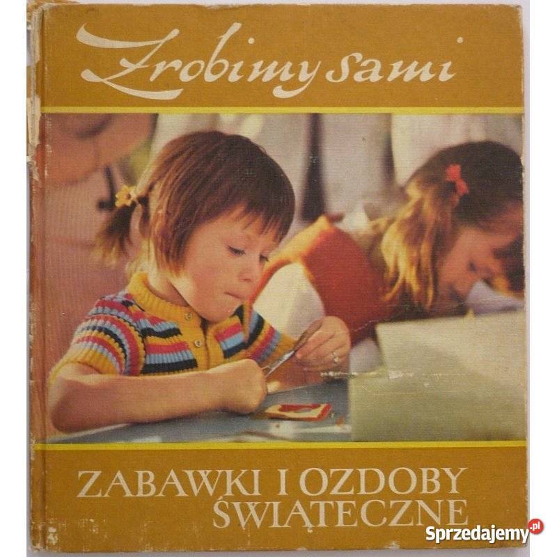 Zrobimy sami Zabawki i ozdoby świąteczne Hertha Świdnica sprzedam