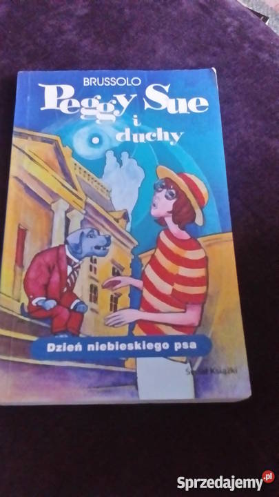 Peggy Sue i duchy Dzień niebieskiego psa Część 1 dolnośląskie
