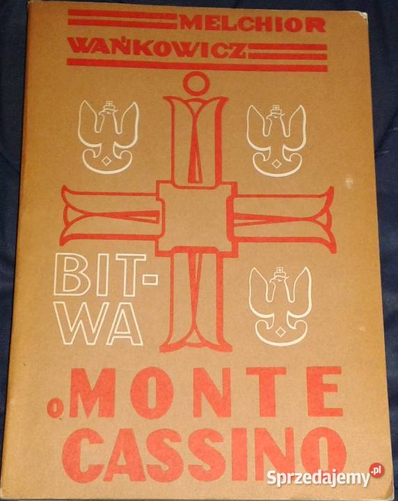 Bitwa o Monte Cassino Tom 2 Melchior Wańkowicz Chełm