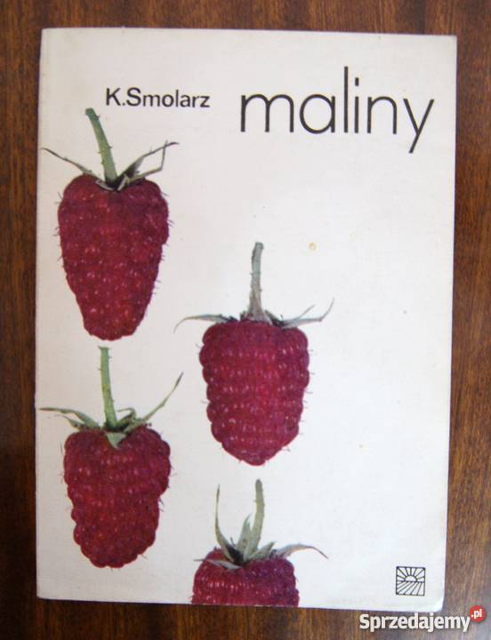 Kazimierz Smolarz Maliny Poradniki, albumy i reportaże Parczew