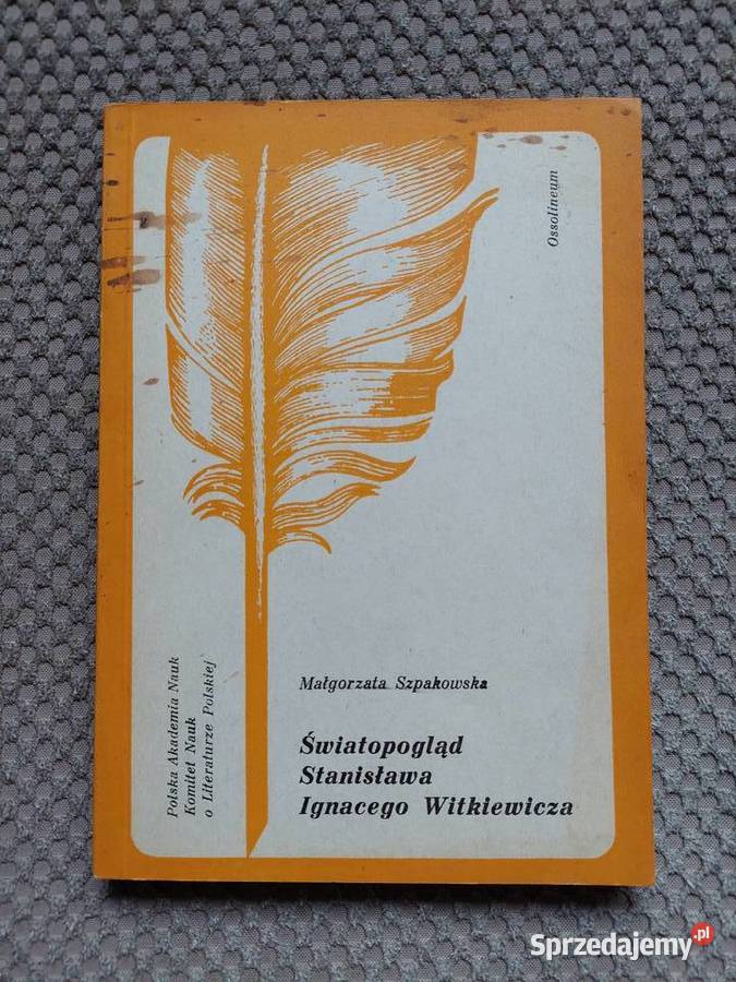 Światopogląd Stanisława Ignacego Witkiewicza małopolskie Kraków