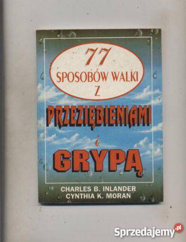 77 sposobów walki i przeziębieniami i grypą Pozostałe Szczecin