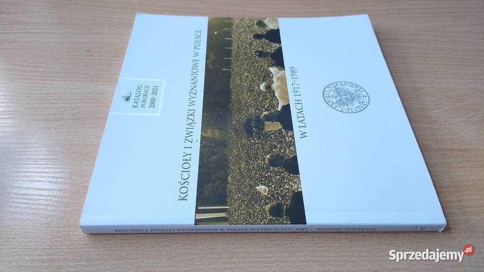Kościoły i związki wyznaniowe w Polsce 19171989 Książki naukowe i popularnonaukowe