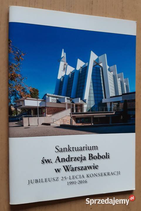Warszawa Sanktuarium św. Andrzeja Boboli