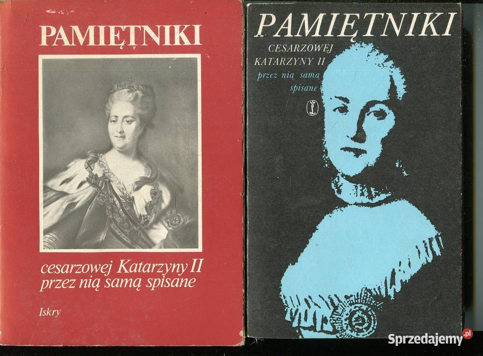 Pamiętniki cesarzowej Katarzyny II 2 wydania Książki i Podręczniki Szczecin sprzedam