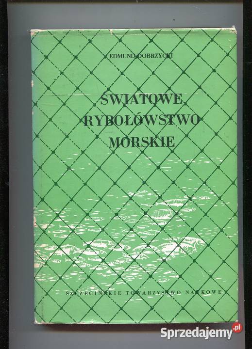 Światowe rybołóstwo morskie Dobrzycki Pozostałe Szczecin