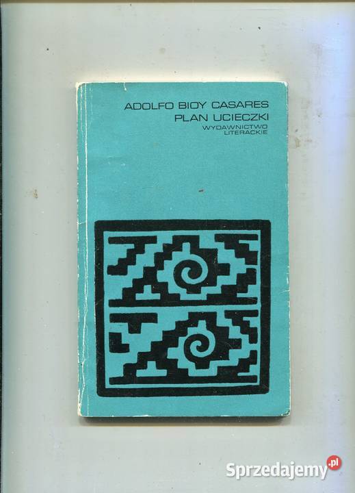 Plan ucieczki Adolfo Bioy Casares