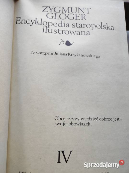 Encyklopedia Staropolska Zygmunt Gloger 4 tomy Rok wydania 0 świętokrzyskie Kielce