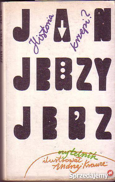 6183 HISTORIA KRZEPI JAN JERZY JERZ Proza i poezja Czyrna sprzedam