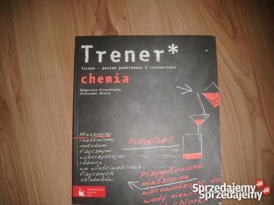 PWN Trener CHEMIA PODSTAWOWA I ROZSZEZRONA Gończyce