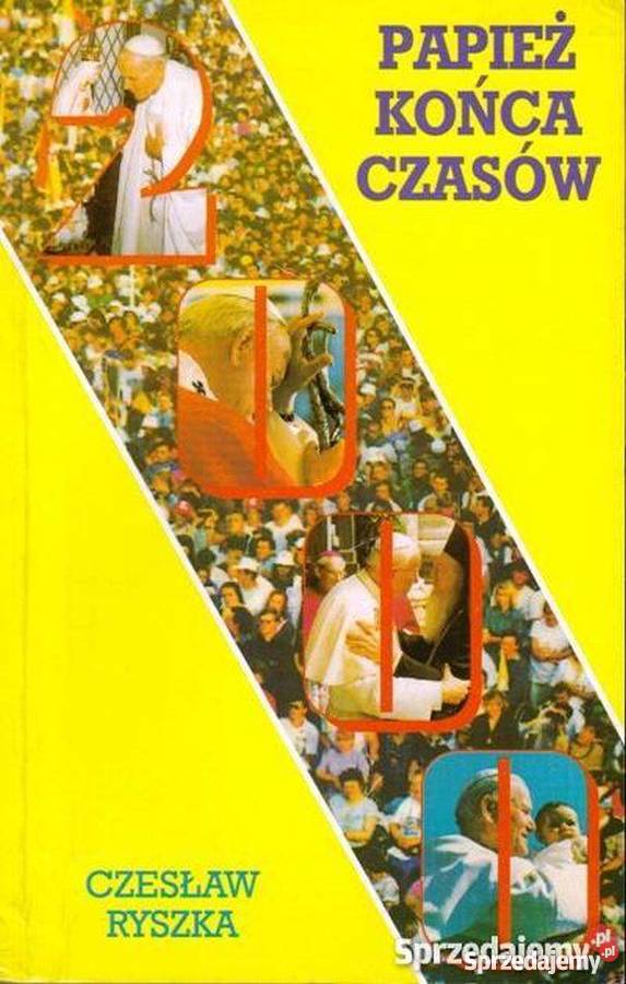 PAPIEŻ KOŃCA CZASÓW RYSZKA CZESŁAW religioznawstwo, nauki teologiczne Kultura i Rozrywka Tarnów