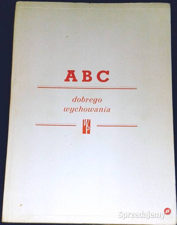 ABC dobrego wychowania Irena Gumowska miękka z obwolutą Chełm sprzedam