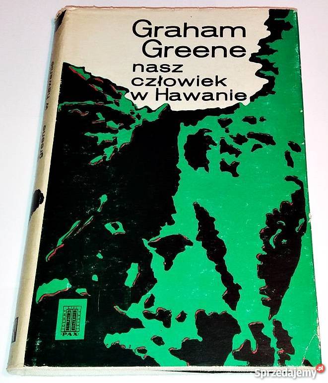 Nasz człowiek w Hawanie Graham Greene fa literatura piękna - proza zagraniczna Proza i poezja Szczecin