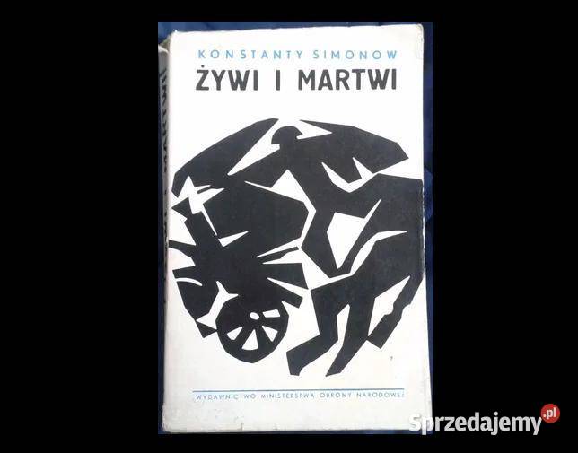 Żywi i martwi Konstanty Simonow Cześć 2 Chełm