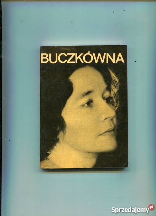 Poezje wybrane Mieczysława Buczkówna Pozostałe Szczecin