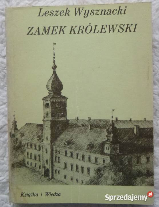 Zamek Królewski Leszek Wysznacki Warszawa