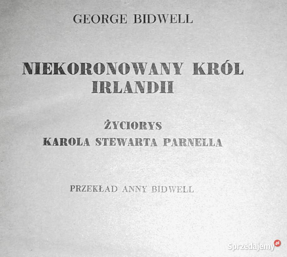 Niekoronowany król Irlandii George Bidwell Pozostałe lubelskie Chełm