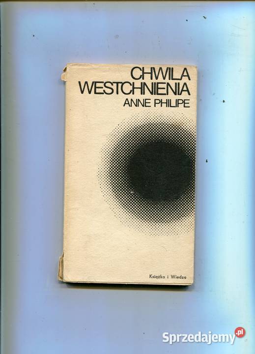 Chwila westchnienia Anne Philipe Szczecin sprzedam