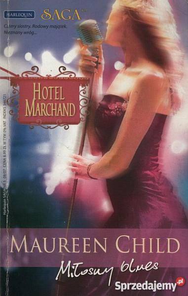 HARLEQUIN SAGA HOTEL MARCHAND 05 MIŁOSNY BLUES Toruń sprzedam