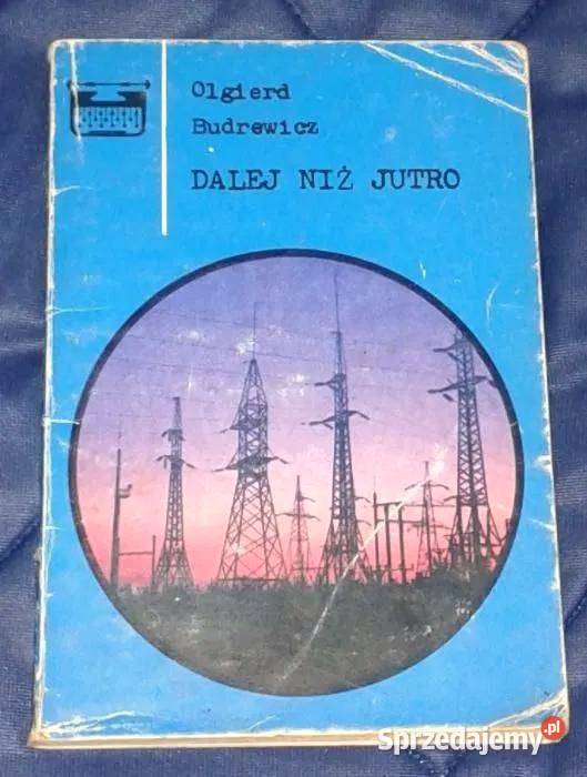 Dalej niż jutro Olgierd Budrewicz Chełm