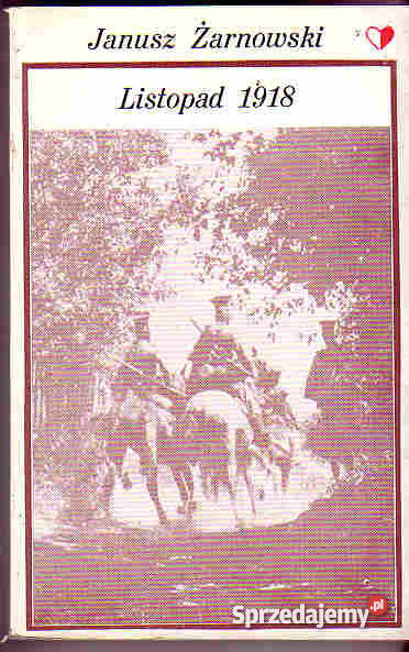 3846 LISTOPAD 1918 JANUSZ ŻARNOWSKI Czyrna