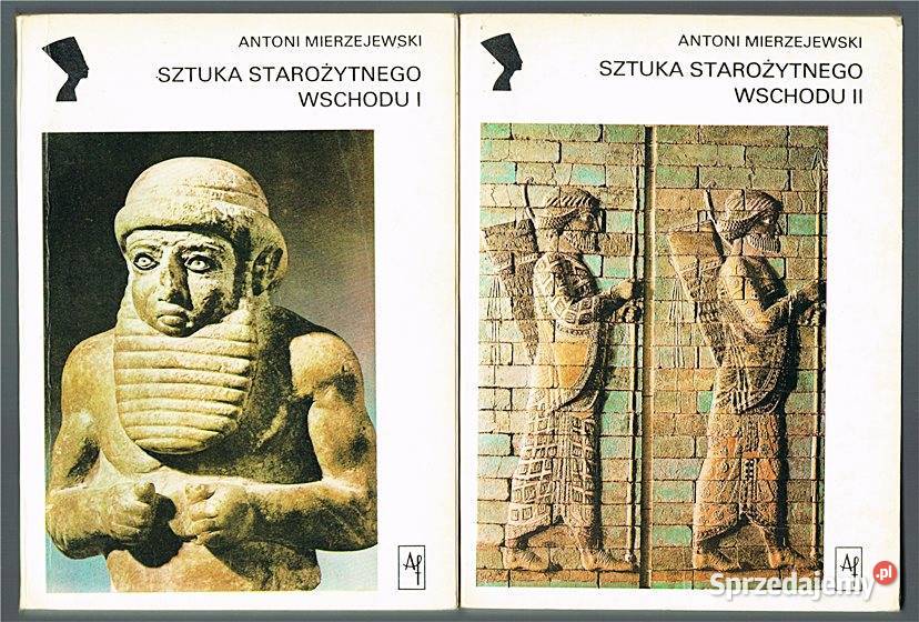 SZTUKA STAROŻYTNEGO WSCHODU cz1 i 2 Antoni Chorzów sprzedam