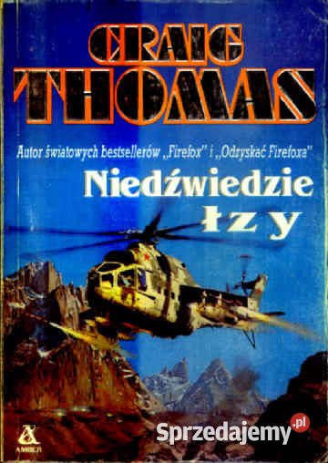 NIEDŹWIEDZIE ŁZY Craig Thomas ISBN 8385299270