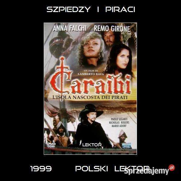 Szpiedzy i piraci CARAIBI 1999 serial 4 części pełne Dęblin