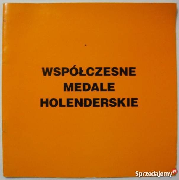 WSPÓŁCZESNE MEDALE HOLENDERSKIE ZIĘBA KRYSTYNA Książki naukowe i popularnonaukowe Kraków