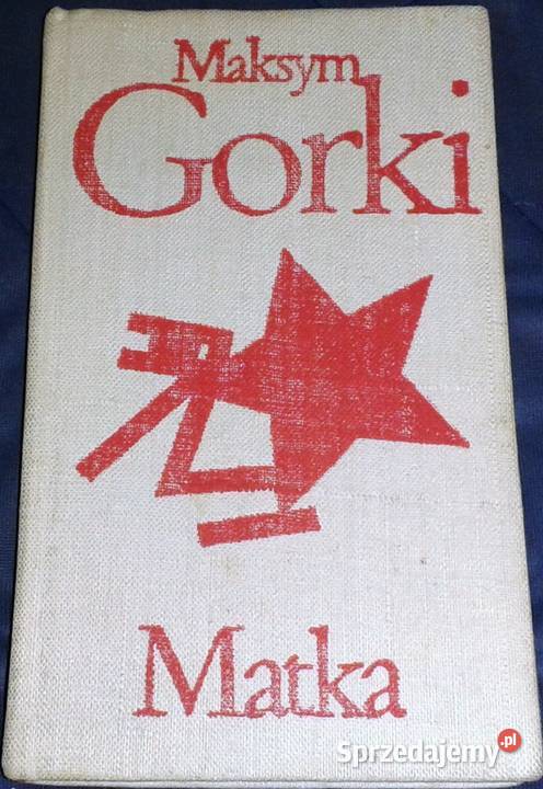 Matka Maksym Gorki lubelskie Chełm