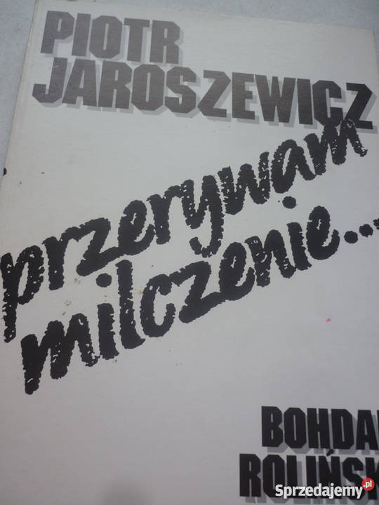 PRZERYWAM MILCZENIE PIOTR JAROSZEWICZ kujawsko-pomorskie Włocławek