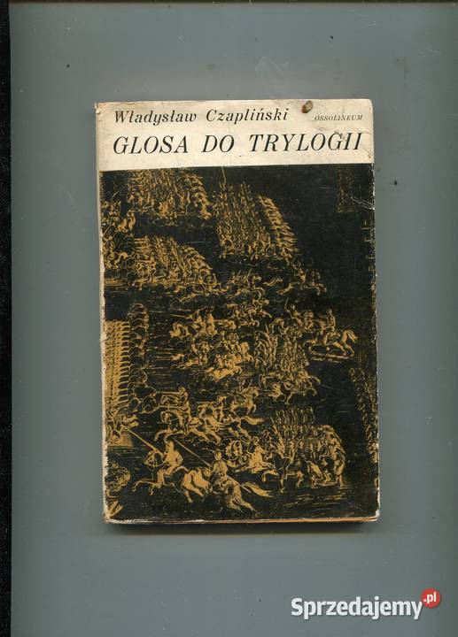 Glosa do Trylogii Czapliński Szczecin sprzedam