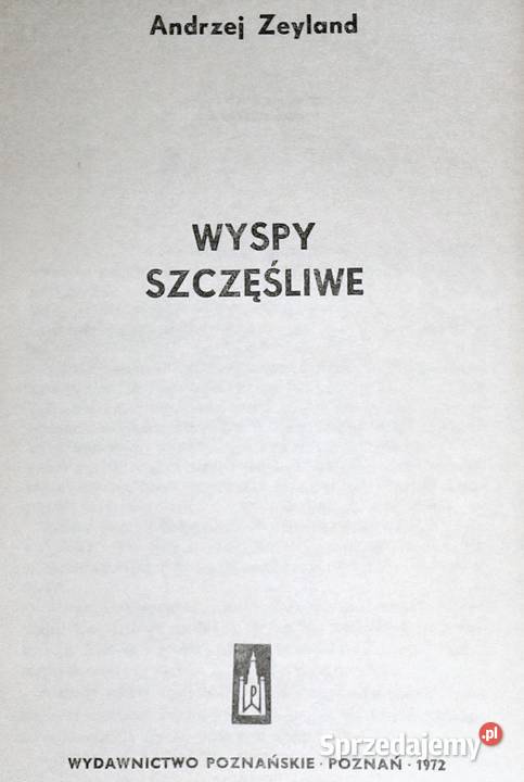 Wyspy Szczęśliwe Andrzej Zeyland Chełm sprzedam