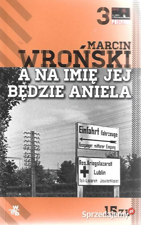 A na imię jej będzie Aniela M Wroński Puławy