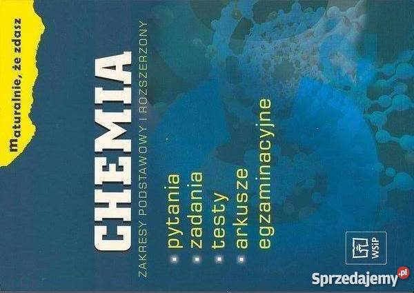 Chemia Maturalnie że zdasz Rzeszów sprzedam