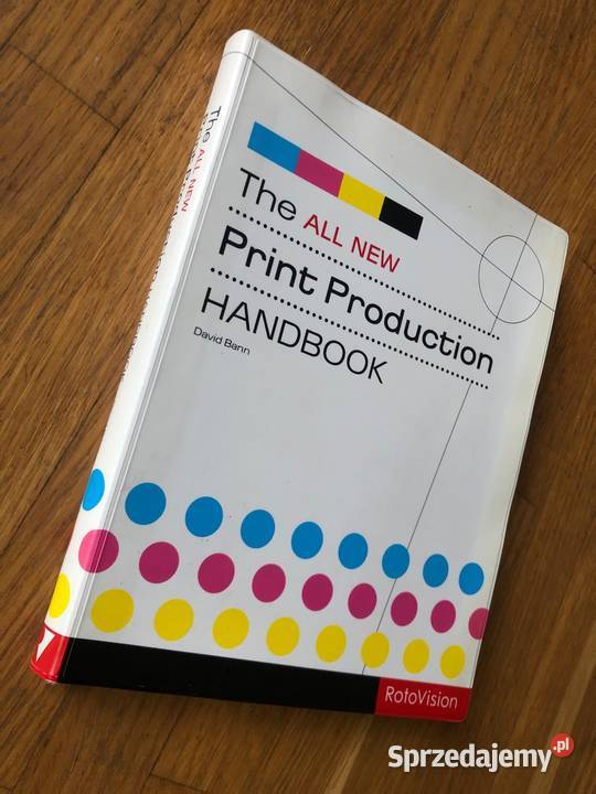 The All Print Production Handbook David Bann album, atlas kujawsko-pomorskie