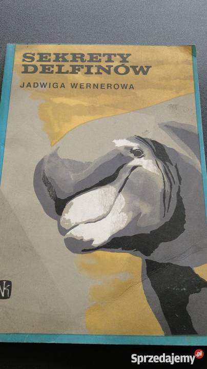 SEKRETY DELFINÓW JADWIGA WERNEROWA fa zachodniopomorskie Szczecin