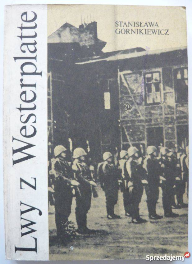Lwy Westerplatte Górnikiewicz Stanisława Książki naukowe i popularnonaukowe Człuchów