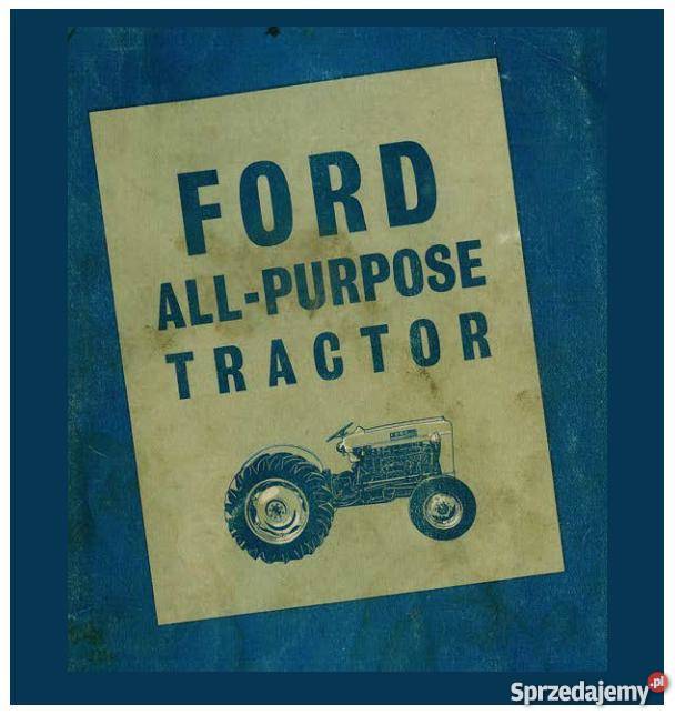 Ford 4000 2000 seria ciągnik instrukcja obsługi Kielce sprzedam