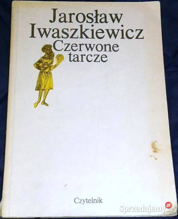 Czerwone tarcze Jarosław Iwaszkiewicz lubelskie Chełm