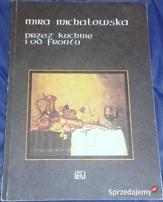 kuchnię i frontu Mira Michalowska Rok wydania 1988 Chełm
