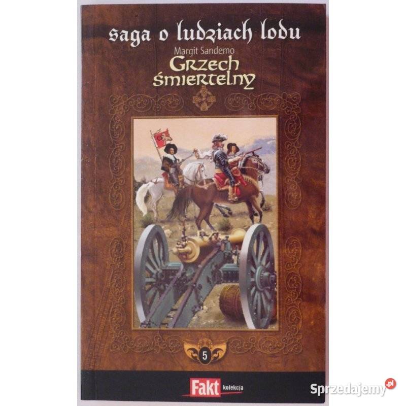 Saga o Ludziach Lodu T 05 Grzech śmiertelny wielkopolskie Piła sprzedam