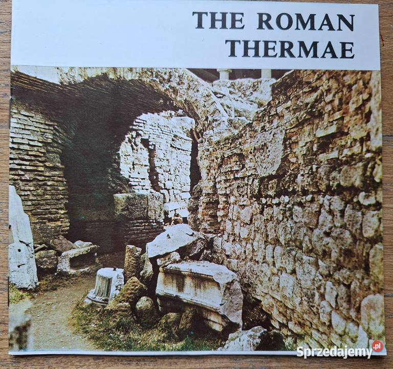 The Roman Therme Rzymskie termy Bułgaria małopolskie